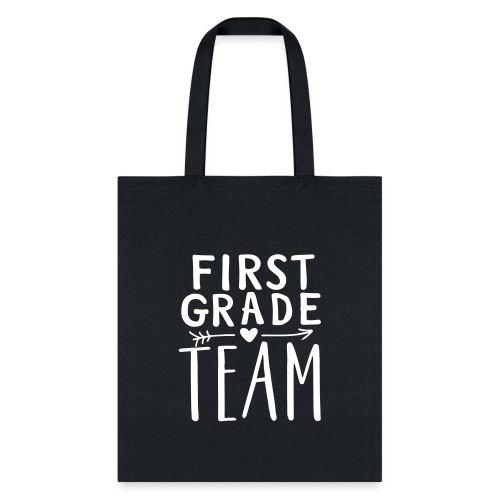 First Grade Team Teacher T-Shirts - Tote Bag