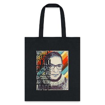 Ruth Bader Ginsburg RBG Women Belong In All Places - Tote Bag - black - Front