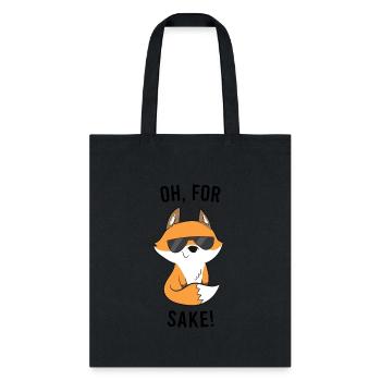 Oh For Fox Sake Funny Fox Love Foxes - Tote Bag - black - Front