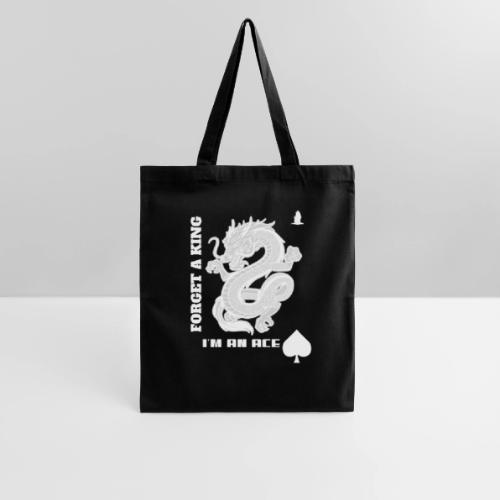 Forget A King I'm An Ace - Tote Bag