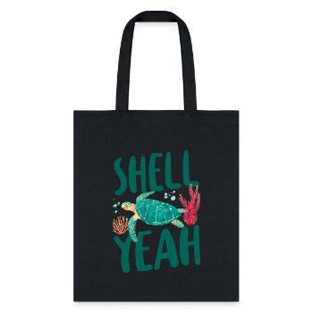 Sea Turtle Tortoise Pun Shell Yeah - Tote Bag - black - Front
