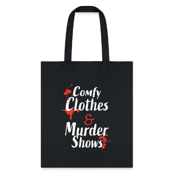 True Crime Comfy Clothes and Murder Shows for Myst - Tote Bag - black - Front