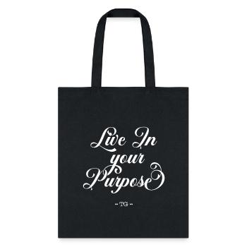 Live In Your Purpose - Tote Bag - black - Front