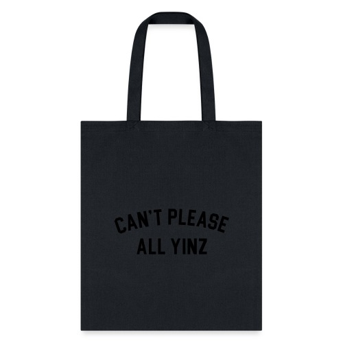 Cant Please All Yinz (Black Print)(LB) - Tote Bag