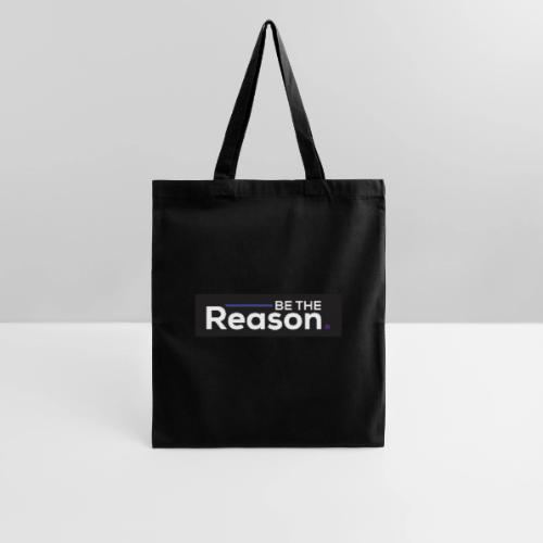 Be The Reason - Tote Bag