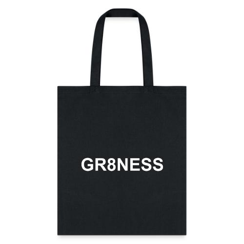 GR8NESS - Tote Bag