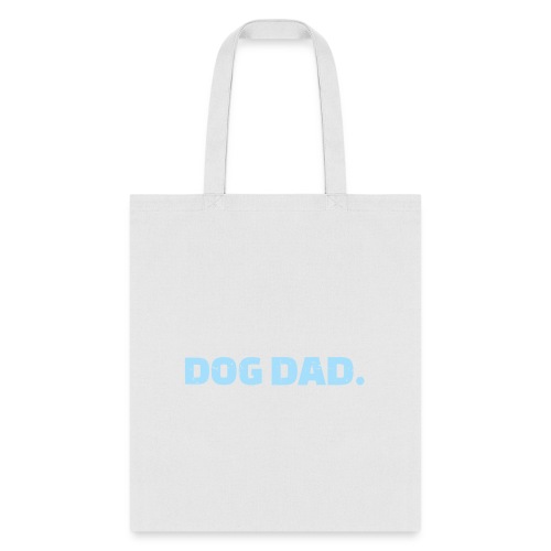 Best Dog Dad Ever T Shirt 459 - Tote Bag