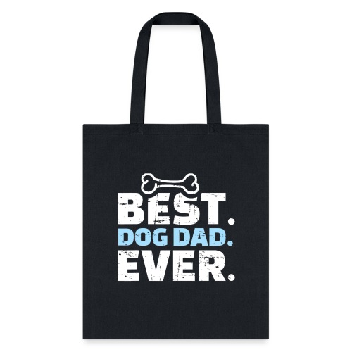 Best Dog Dad Ever T Shirt 459 - Tote Bag