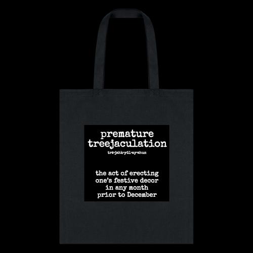 Treejaculation - Tote Bag