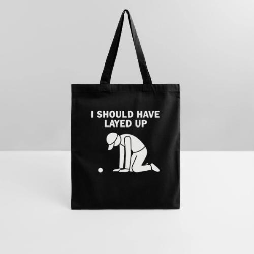 I Should Have Layed Up - Golf Regret Tee - Tote Bag