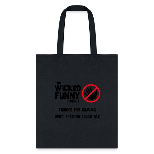 Don't Touch Me! - Tote Bag