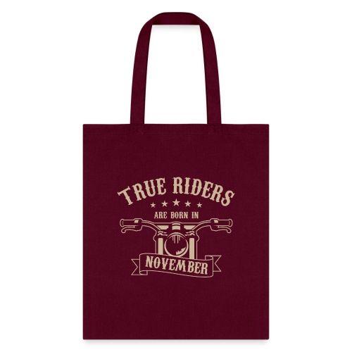 True Riders are born in November - Tote Bag