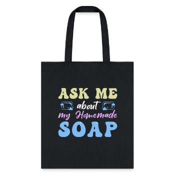 Soap Making Soap Maker - Tote Bag - black - Front