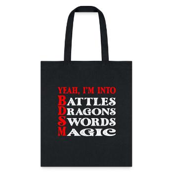 I'm Into BDSM, Battles Dragons Swords Magic 2 - Tote Bag - black - Front