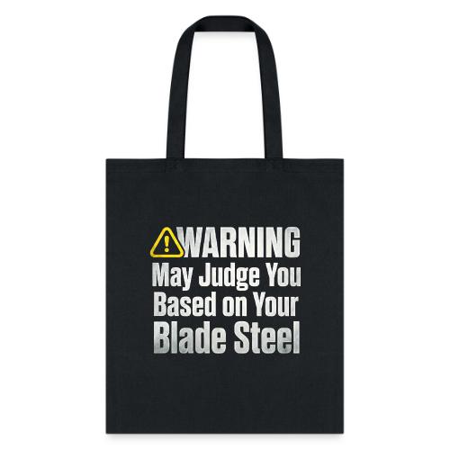Warning May Judge You Blade Steel Funny Knife - Tote Bag