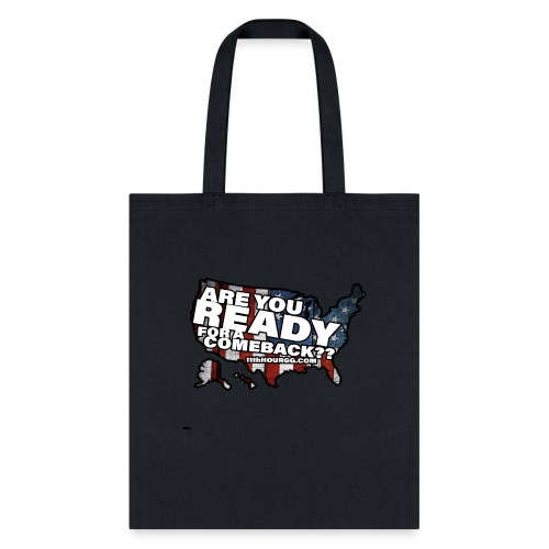 11th Hour - Ready For A Comeback? - Tote Bag