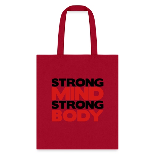 Strong Mind Strong Body - Tote Bag
