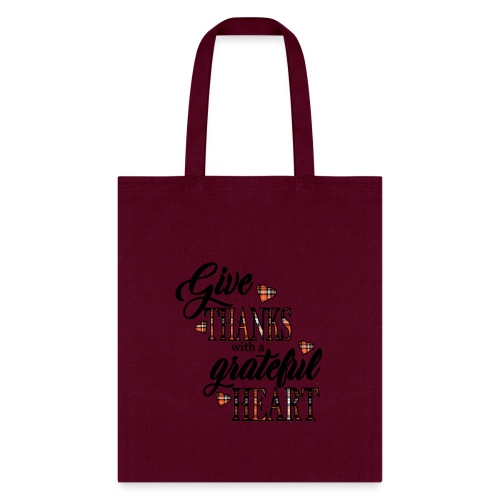 Give thanks with a grateful heart - Tote Bag