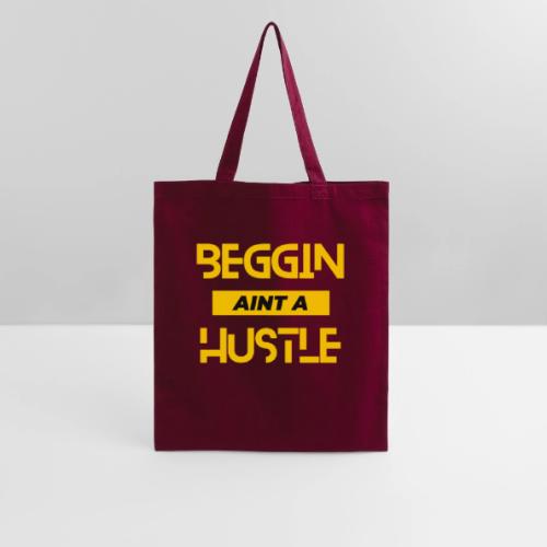 Begging Ain't A Hustle T-shirt -Graphic Tshirts - Tote Bag
