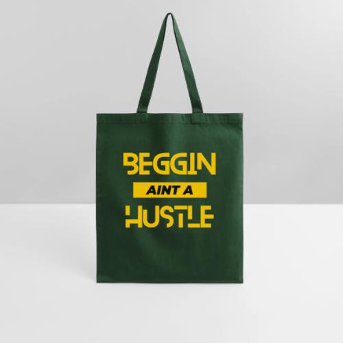 Begging Ain't A Hustle T-shirt -Graphic Tshirts - Tote Bag