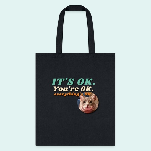 It's OK - Tote Bag