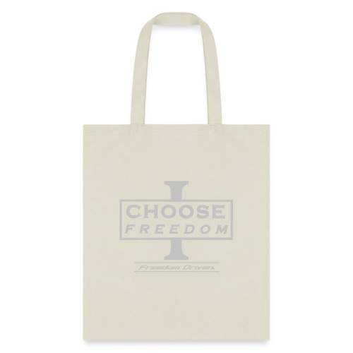 I CHOOSE FREEDOM - Bruland Grey Lettering - Tote Bag
