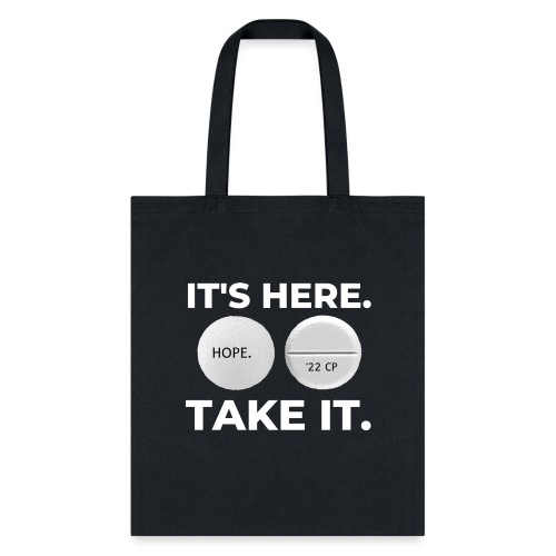 IT'S HERE - TAKE IT (black) - Tote Bag