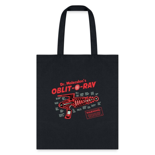 Dr. Moleculon's Oblit-O-Ray - Tote Bag