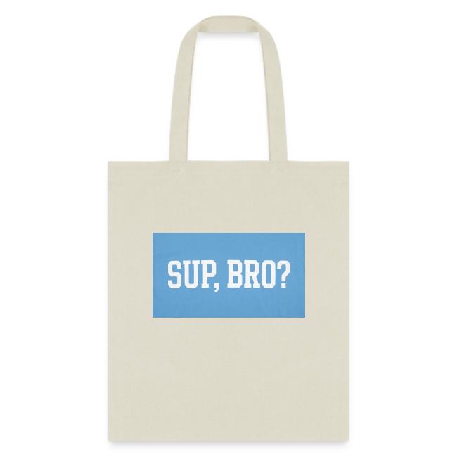 sup bro tee #2