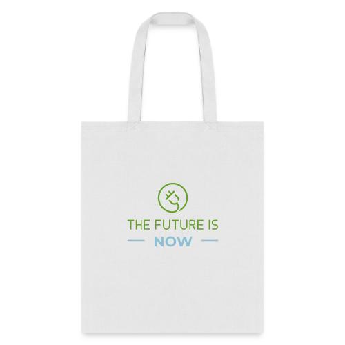 The Future is NOW - Tote Bag