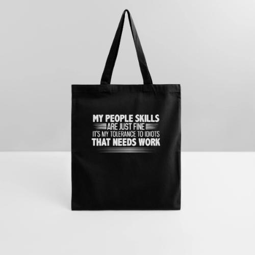 My People Skills are Fine Funny Sarcastic T-Shirt - Tote Bag