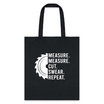Measure Cut Swear Repeat - Tote Bag - black - Front