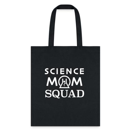 Science Mom Squad White - Tote Bag