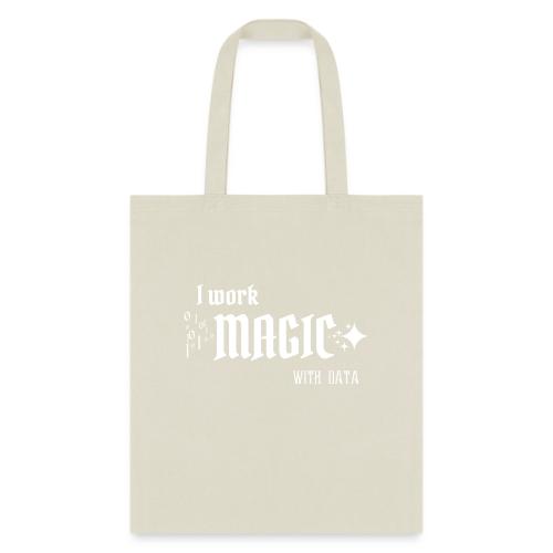 I Work Magic with Data (dark) - Tote Bag