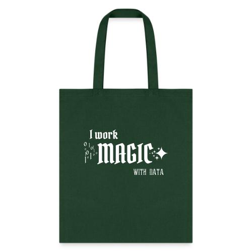 I Work Magic with Data (dark) - Tote Bag