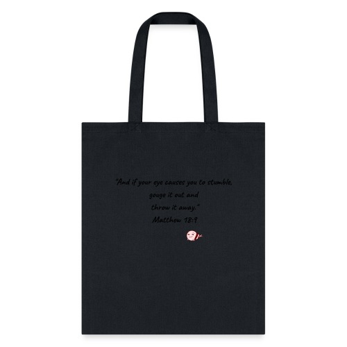 Gouge Out Them Eyes - Tote Bag