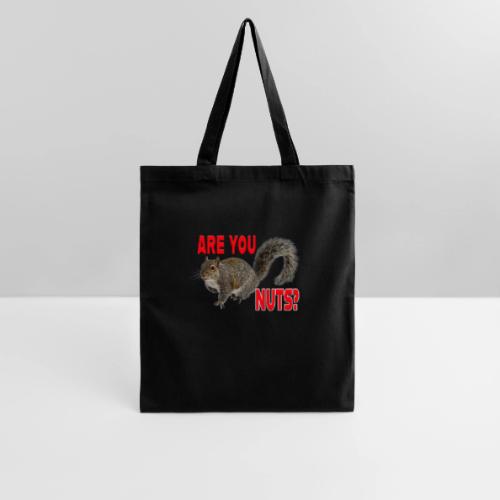 Are You Nuts? - Tote Bag