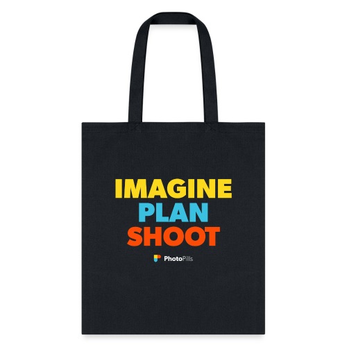 Imagine. Plan. Shoot! - Tote Bag