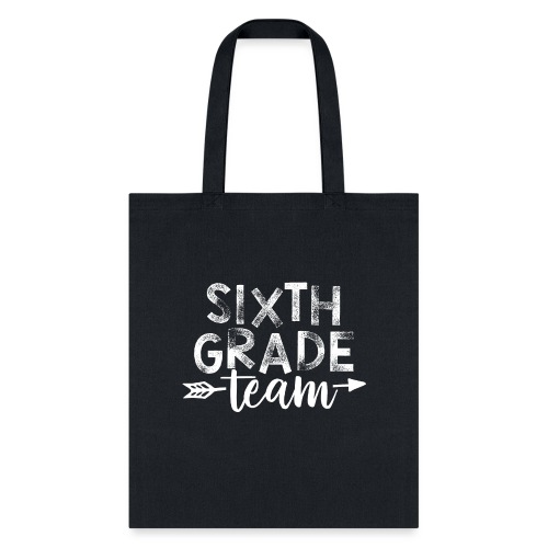 Sixth Grade Team Arrow Teacher T-Shirts - Tote Bag
