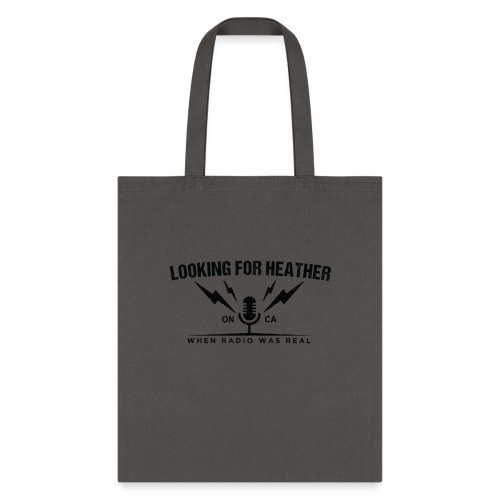 Looking For Heather - When Radio Was Real (Black) - Tote Bag