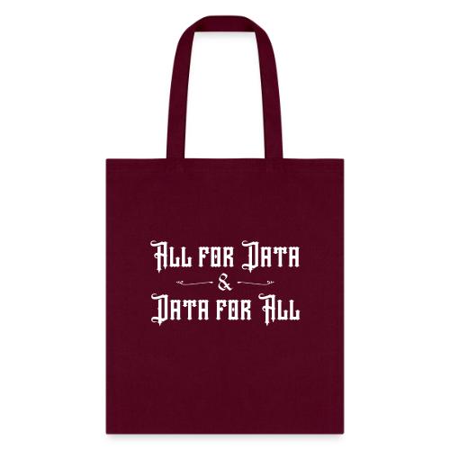 All for Data, Data for All (dark) - Tote Bag