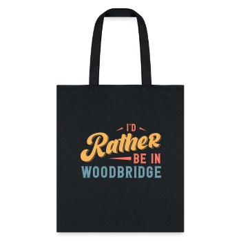 I'D Rather Be In Woodbridge - Tote Bag - black - Front
