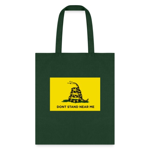 DONT STAND NEAR ME Gadsden flag - Tote Bag