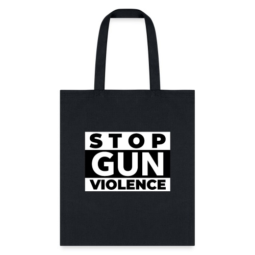 STOP GUN VIOLENCE - Tote Bag