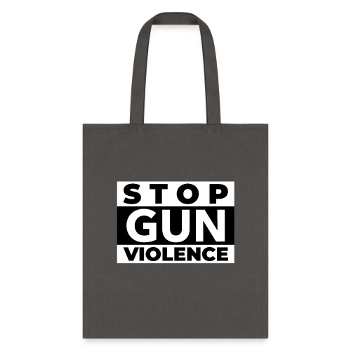 STOP GUN VIOLENCE - Tote Bag