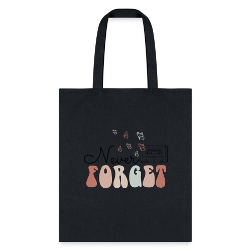 Never Forget - Mixed Tape Graphic - Tote Bag