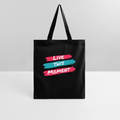 Live this moment - Tote Bag