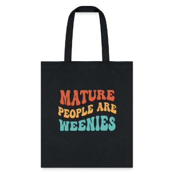 Mature Aged People Are - Tote Bag - black - Front