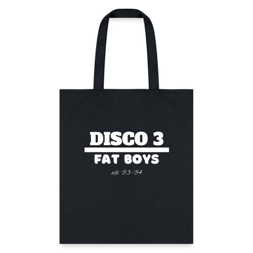 Disco 3/Fat Boys est. 83-84 - Tote Bag