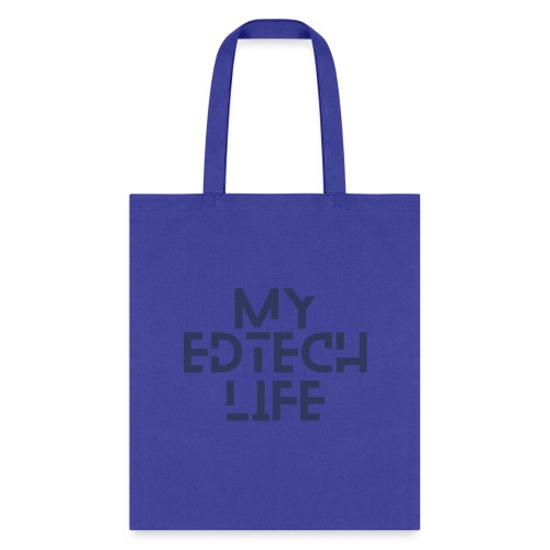 My EdTech Life 3.0 - Tote Bag